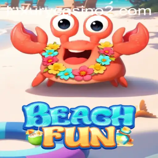Explore the Exciting World of BeachFun - Your Ultimate Gaming Experience