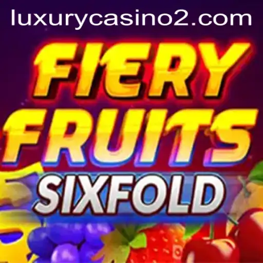 Exploring the Exciting World of FieryFruitsSixFold on 7700.bet